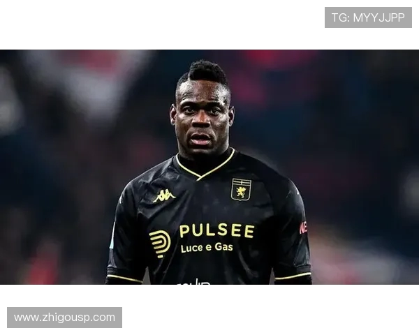 巴洛特利称维埃拉离任令球队可全心依靠真正热爱热那亚之人重振